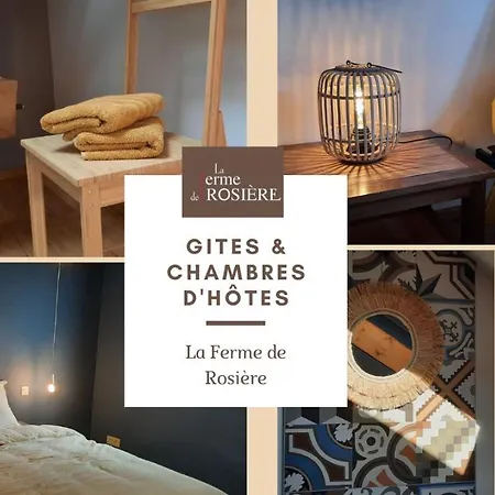 Gites De La Ferme De Rosiere *